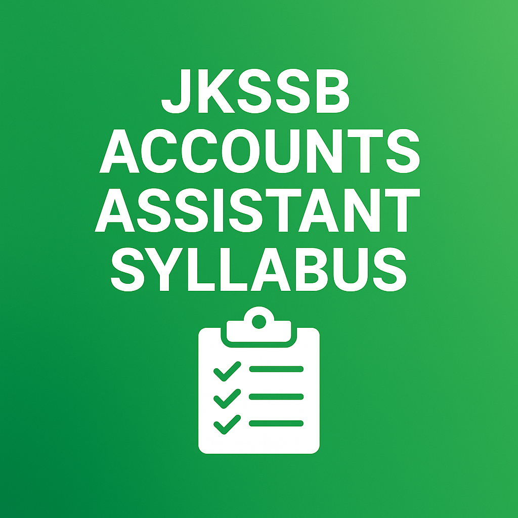 JKSSB Accounts Assistant Syllabus-2025
