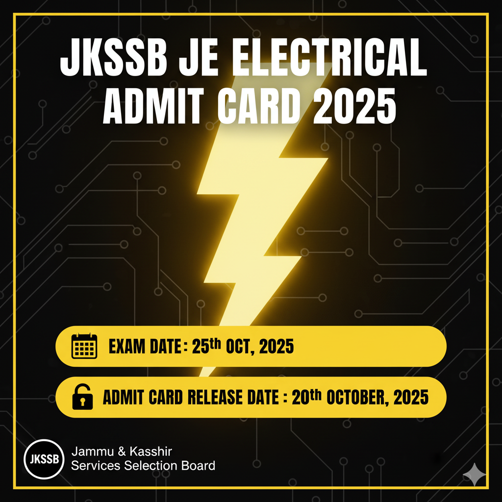 JKSSB JE Electrical Admit Card 2025. JKSSB admit card will be released on 20th October, 2025