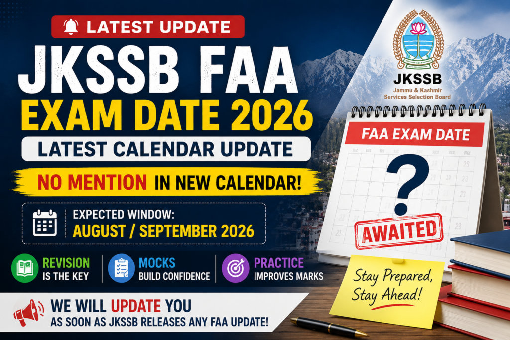 Featured image for JKSSB FAA Exam Date 2026 showing latest calendar update, expected August/September exam window, awaited FAA exam date, revision and mock test preparation strategy.