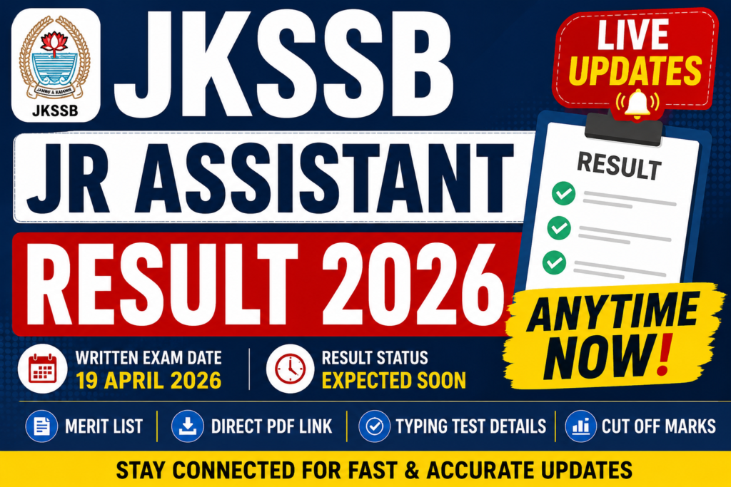 JKSSB Junior Assistant Result 2026 live updates featured image showing result anytime now alert, merit list PDF, typing test details, and written exam date 19 April 2026.