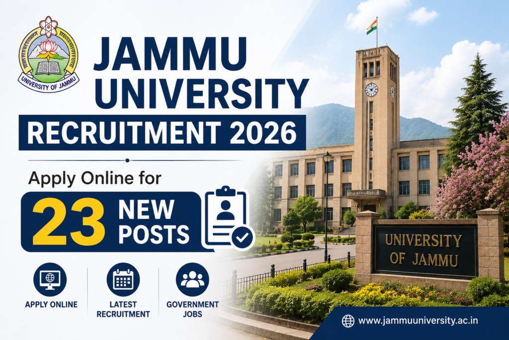 Jammu University Recruitment 2026 notification inviting online applications for 23 new vacancies at the University of Jammu campus.